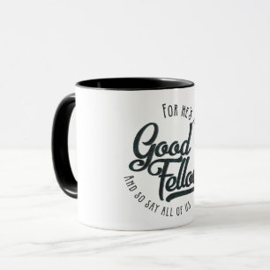 He's a jolly good fellow - mug gift