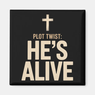 Hes Alive Christian Jesus Resurrection Faith Magnet