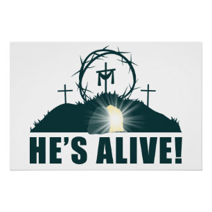 He's Alive! Christian Passover Easter Jesus Empty  Poster