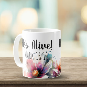 He's Alive Mark 16:11 Coffee Mug