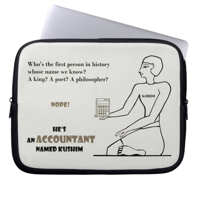 "He's an accountant named Kushim" Laptop Sleeve (Front)