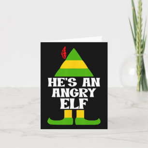 He's An Angry Elf Funny Design Card