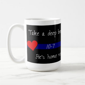 He's Home Now... Coffee Mug