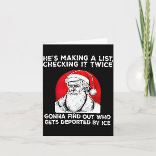 He's Making A List Checking It Twice Gonna Find Ch Card