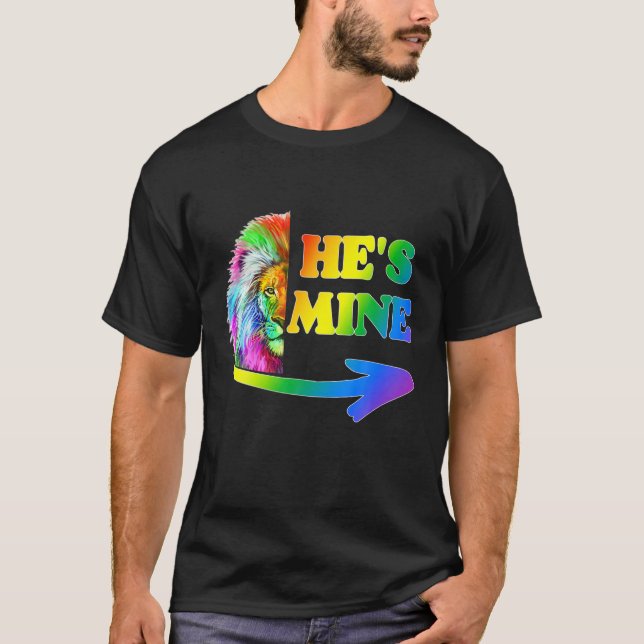 He's Mine I'm His Gay Couple Rainbow Lion LGBT Val T-Shirt (Front)
