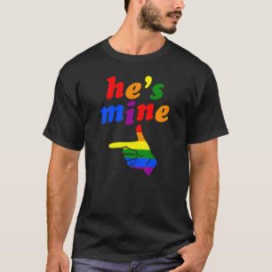 He's Mine Matching Gay Pride Couple Hand Pointing T-Shirt
