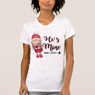 He's Mine Valentine's Day T-Shirt