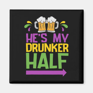 He's My Drunker Half Matching Couple Girlfriend Ma Magnet