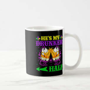 He's My Drunker Half Shirt Mardi Gras Couples Shir Coffee Mug