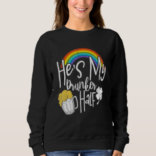Hes My Drunker Half St Patricks Day Matching Coupl Sweatshirt