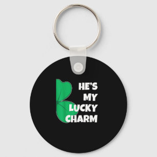 He's My Lucky Charm Funny St Patricks Day Couple T Key Ring