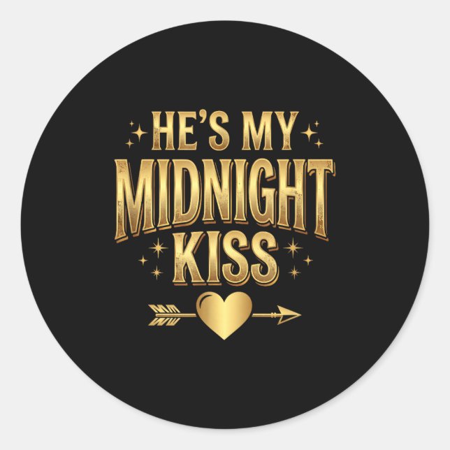 He's My Midnight Kiss Happy New Year Matching Coup Classic Round Sticker (Front)