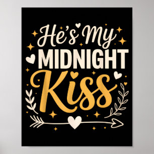 Hes My Midnight Kiss Happy New Year Matching Coupl Poster