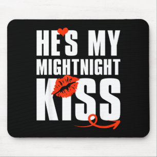 He's My Midnight Kiss Happy New Year Matching Funn Mouse Pad