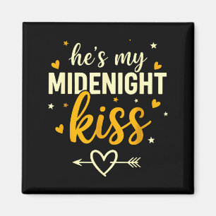 Hes My Midnight Kiss Valentine New Year Matching C Magnet
