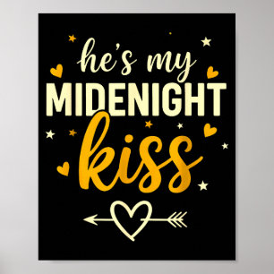 Hes My Midnight Kiss Valentine New Year Matching C Poster