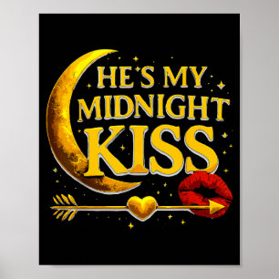 He's My Midnight Kiss Valentine’s Day Meme Matchin Poster
