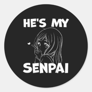 He's My Senpai Funny Anime Matching Couple Girlfri Classic Round Sticker
