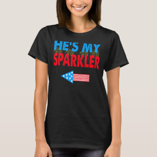 He's My Sparkler 4th Of July His And Hers Matching T-Shirt