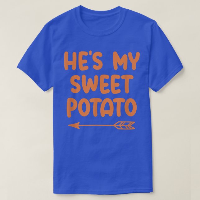 He's My Sweet Potato I Yam Set Couples Thanksgivin T-Shirt (Design Front)