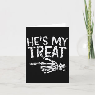 Hes My Treat Skeleton Halloween Couples Costume Fu Card