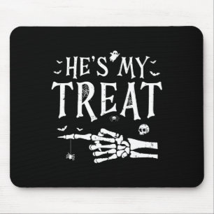 He's My Treat Skeleton Hand Funny Halloween Costum Mouse Pad