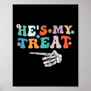 He's My Treat Skeleton Hand Halloween Couples Poster