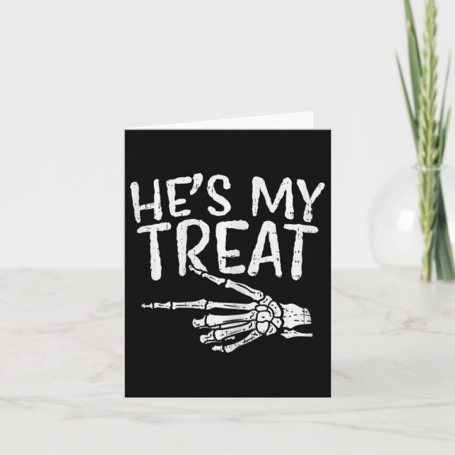 Hes My Treat Skeleton Matching Couple Halloween Co Card (Front)