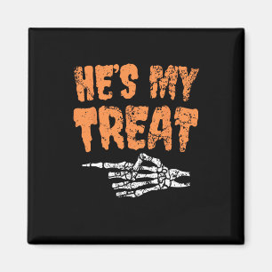 Hes My Treat Skeleton Matching Couple Halloween Co Magnet