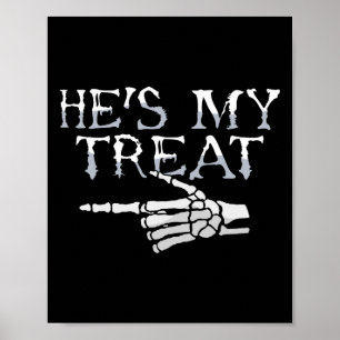 Hes My Treat Skeleton Matching Couple Halloween Co Poster