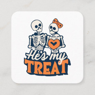 Hes My Treat Skeleton Matching Couple Halloween Square Business Card