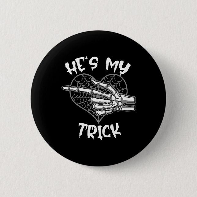 He's My Trick Fun Halloween Matching Couple Girlfr 6 Cm Round Badge (Front)