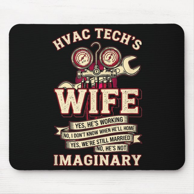 He's Not Imaginary Funny Hvac Tech Wife Women Girl Mouse Pad (Front)