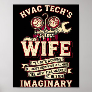He's Not Imaginary Funny Hvac Tech Wife Women Girl Poster