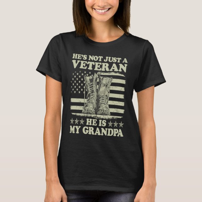 He's Not Just A Veteran He Is My Grandpa Veterans  T-Shirt (Front)