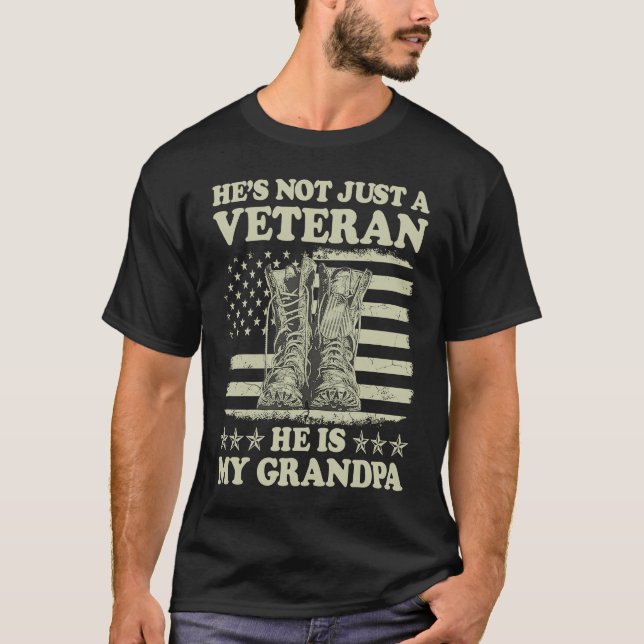 He's Not Just A Veteran He Is My Grandpa Veterans  T-Shirt (Front)