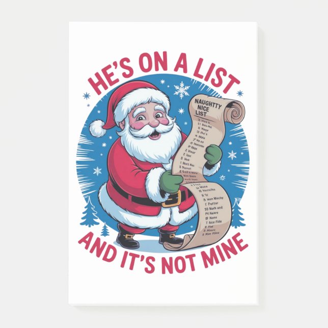 He's On A List and It's Not Mine Post-it Notes (Front)