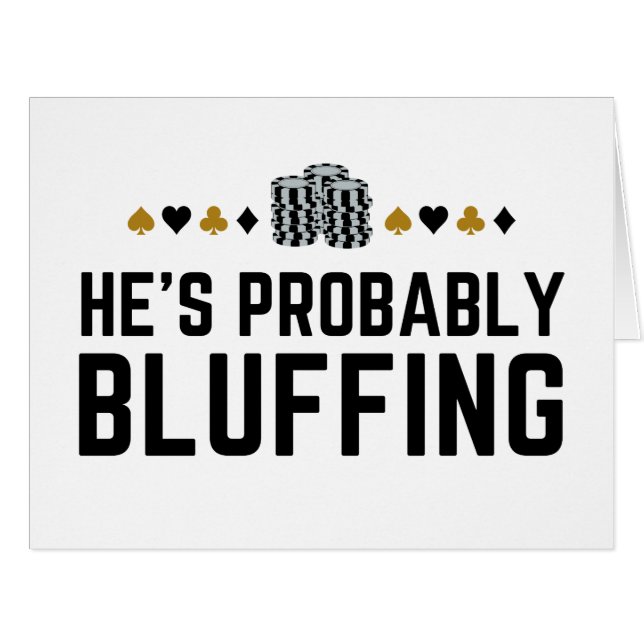 He's Probably Bluffing Bold Poker Mind Game Design (Front Horizontal)