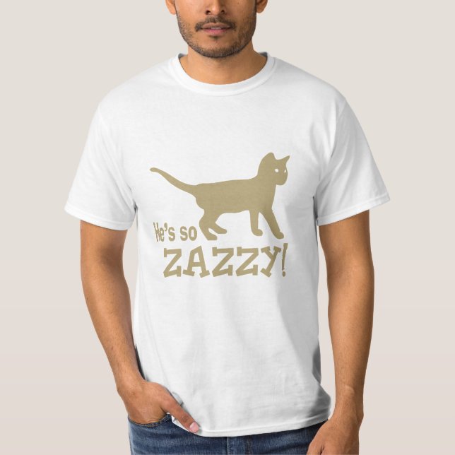He's so Zazzy - Cat Lover T-Shirt (Front)