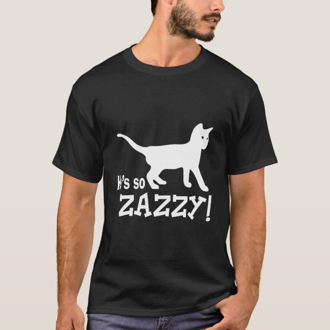 He's so Zazzy - Cat Lover T-Shirt (Front)
