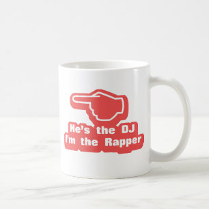Hes the DJ Im the Rapper Coffee Mug