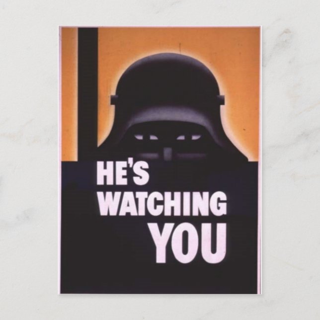 He's Watching You Propaganda Postcard (Front)