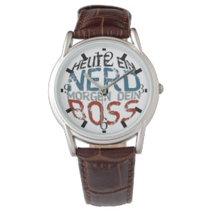 Heute ein Nerd, morgen dein Boss Watch