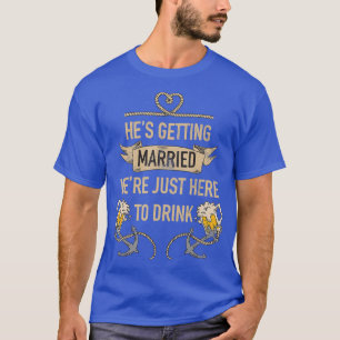 Hex27S Getting Married Groomsmen Bachelor Party T-Shirt