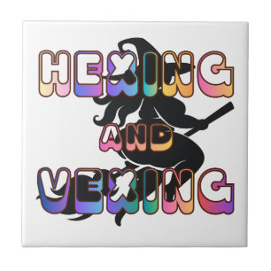 HEXING AND VEXING for the Plus Size Pagan Ceramic Tile