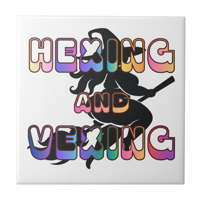 HEXING AND VEXING for the Plus Size Pagan Ceramic Tile (Front)