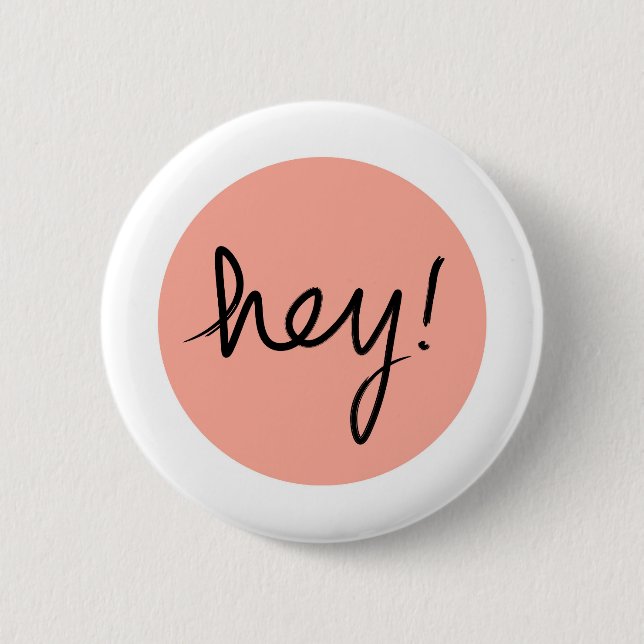 Hey! Abstract Modern Design 6 Cm Round Badge (Front)
