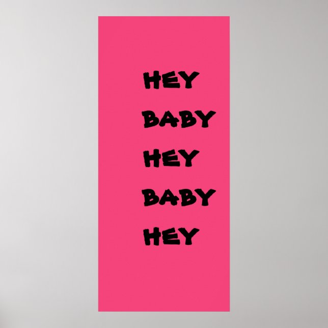 hey baby poster (Front)
