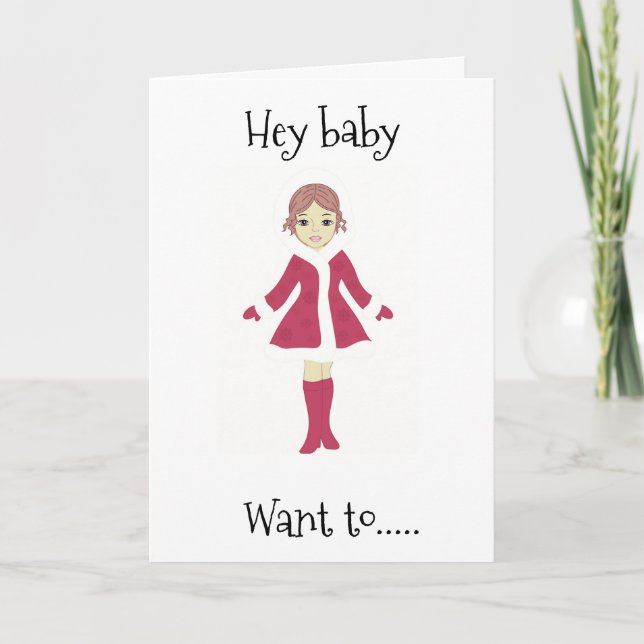 HEY BABY **WANT TO MEET ME UNDER THE MISTLETOE?*** CARD (Front)