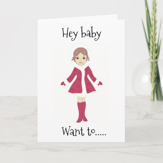 HEY BABY **WANT TO MEET ME UNDER THE MISTLETOE?*** CARD (Front)
